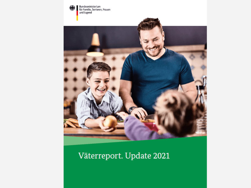 Väterreport. Update 2021- Studie des Bundesministeriums für Familie, Senioren, Frauen und Jugend