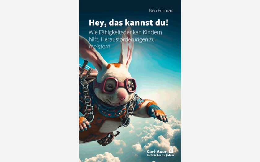 Wie Fähigkeitsdenken Kindern hilft, Herausforderungen zu meistern