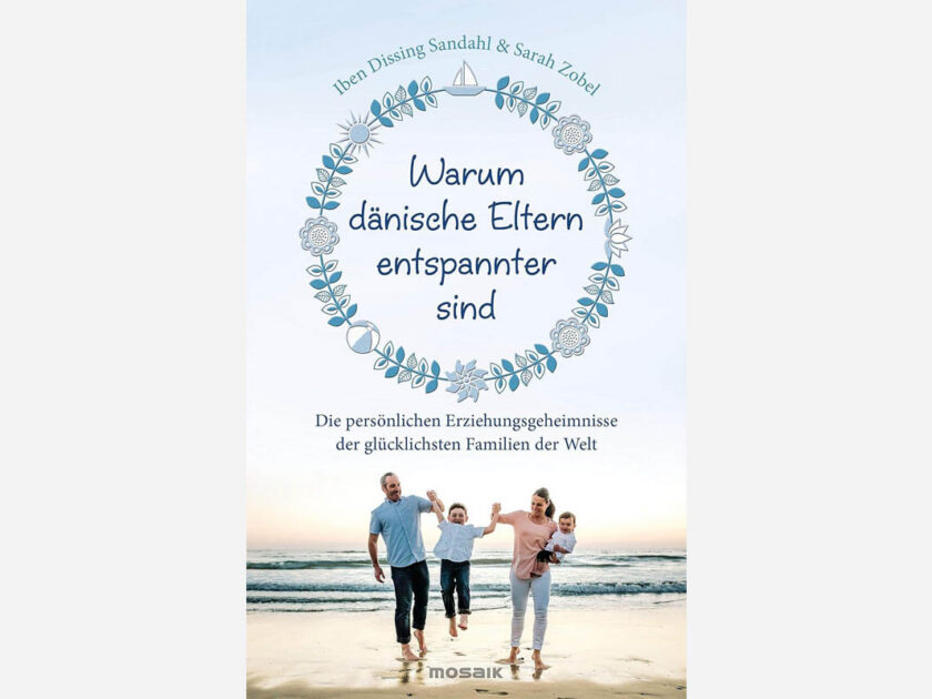 Warum dänische Eltern entspannter sind - Buchcover