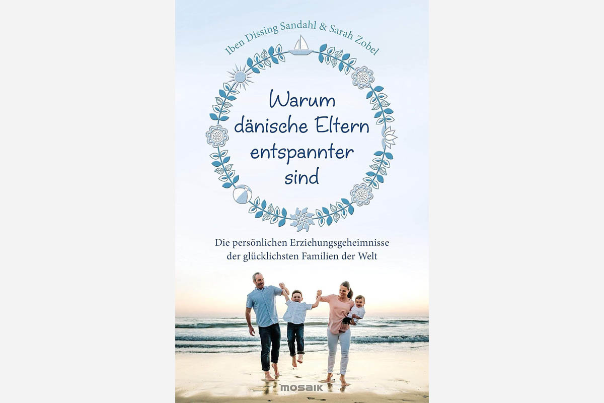 Warum dänische Eltern entspannter sind - Buchcover